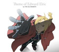 「Theme of Edward Elric by THE ALCHEMISTS」